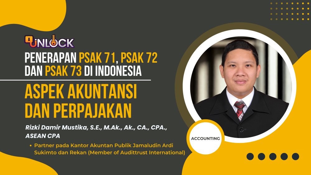 Penerapan PSAK 71, PSAK 72 dan PSAK 73 di Indonesia: Aspek Akuntansi dan Perpajakan